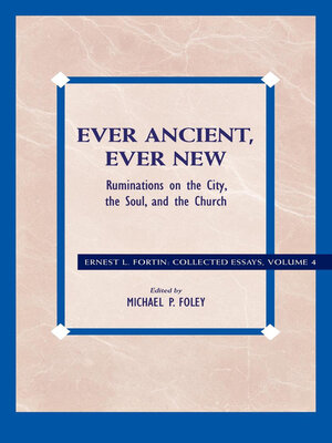 cover image of Ever Ancient, Ever New